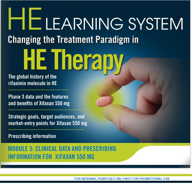 A cover page of a book titled "HE Learning System: Changing the Treatment Paradigm in HE Therapy". The cover page has a blue background with white text. The title of the book is written in large bold font at the top of the page. Below the title there is a subtitle that reads "Module 3: Clinical Data and Prescribing Information for Xifaxan 550 mg". <br /><br />On the right side of the cover page there are two images - one of a hand holding a pink pill and the other of a blue pill. The hand is positioned in a way that suggests the person is about to take the pill.<br /><br />The text on the cover is in a modern sans-serif font and is centered on the page with the title and author's name in a larger font size than the rest of the text.