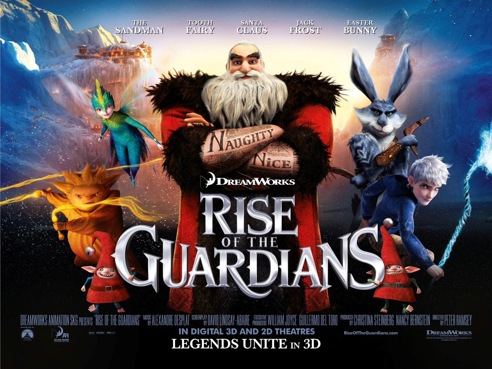 A movie poster for the animated film "Rise of the Guardians". The background of the poster is a dark blue sky with mountains in the distance. In the center there is a large image of a man with a long white beard and a red robe with a tattoo on each arm one reading "Naughty" and the other "Nice". A group of characters from the movie stand around him. On the left side of the image there is a fairy that looks like a blue hummingbird and the sandman. On the right side there is a large muscular rabbit holding a boomerang and a boy appearing to hold lightning. Two elves in red suits hold up the movie title at the center of the screen.  They are appear to be in a battle-ready stance. The words "Legends unite in 3D" are written in smaller white letters at the bottom.