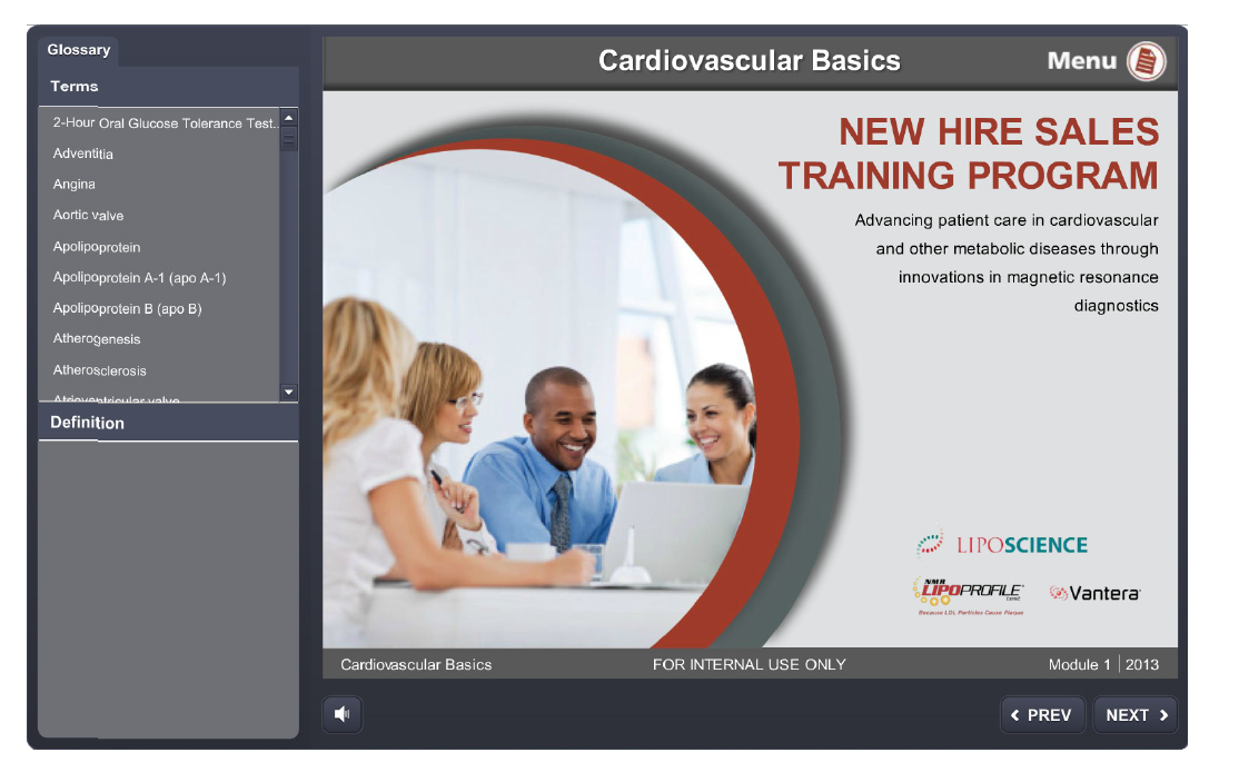 A screenshot of a webpage for a new hire sales training program called "Cardiovascular Basics". The webpage has a white background with a red circle in the center. Inside the circle there is a photo of a group of four people sitting around a table and smiling at each other. The people in the photo appear to be engaged in a conversation. On the left side of the page there are three options - "Glossary" "Terms" and "Definition". On the right side the page has a menu bar with options such as "Menu" "New Hire Sales Training Program" "Liposcience" "For Internal Use Only" "Module 1" and a "Next" button.