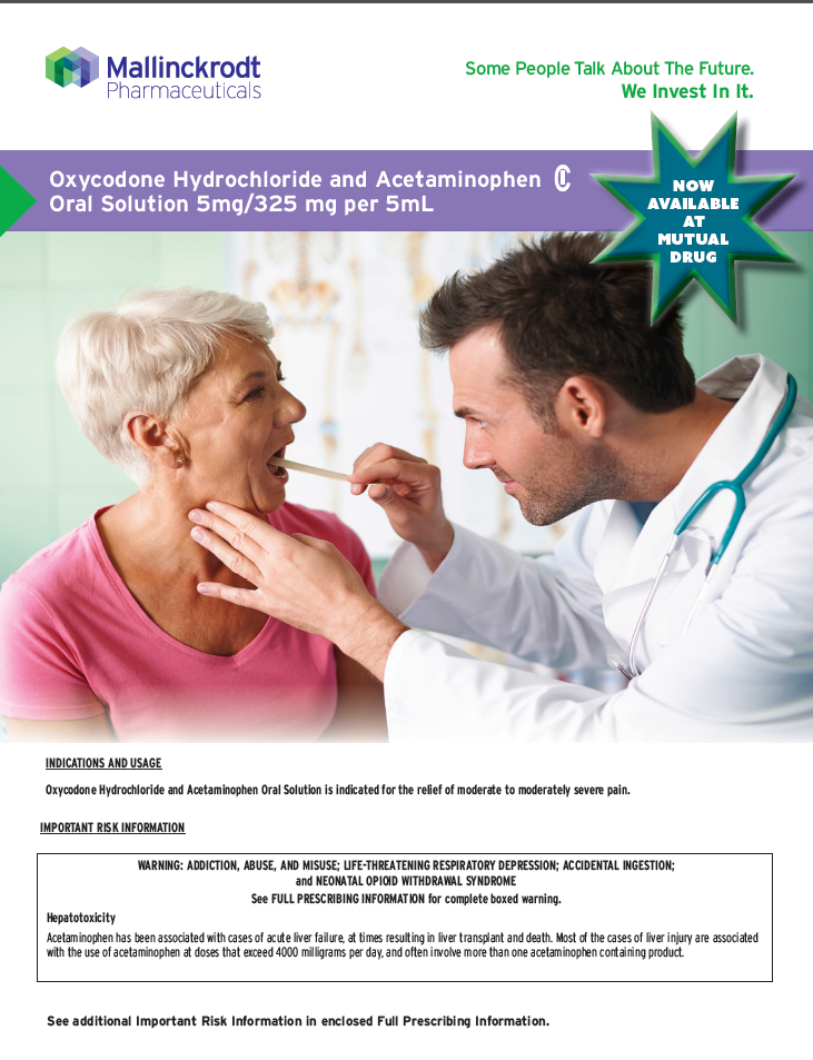 A doctor and an elderly woman in a medical setting. The doctor is wearing a white coat and a stethoscope around his neck and he is holding a syringe in his hand. The elderly woman is sitting in front of the doctor and she is looking at him attentively. The background is green and there is text on the image that reads "Oxycodone Hydrochloride and Acetaminophen Oral Solution 5mg/325 mg per 5mL". The text also mentions that the product is available for purchase at Mallinckrodt Pharmaceuticals.