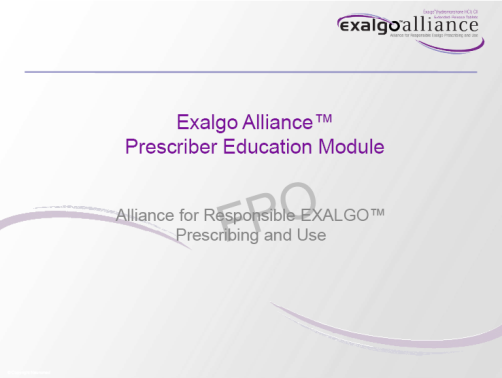 A title slide for the Exalgo Alliance™ Prescriber Education Module. The slide has a white background with a purple wave-like design on the right side. The title of the module is written in black text at the top of the slide. Below the title there is a subtitle that reads "Alliance for Responsible EXALGO® Prescribing and Use". The logo of the company is also visible in the top right corner.