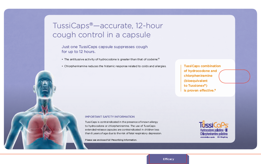 An advertisement for TussiCaps a type of cough control product. The background is a light purple color and the text is in white. On the left side of the image there is a 3D illustration of a human body with a blue background. The text explains that the product is accurate 12-hour cough control in a capsule. <br /><br />On the right side there are two bullet points that explain the product's benefits. The first bullet point explains that it is one of the most effective cough suppressors for up to 12 hours. The second bullet point mentions that the capsule is a combination of hydrocodone and chlorpheniramine.<br /><br />At the bottom of the advertisement it says "Important safety information" and "Efficiency".