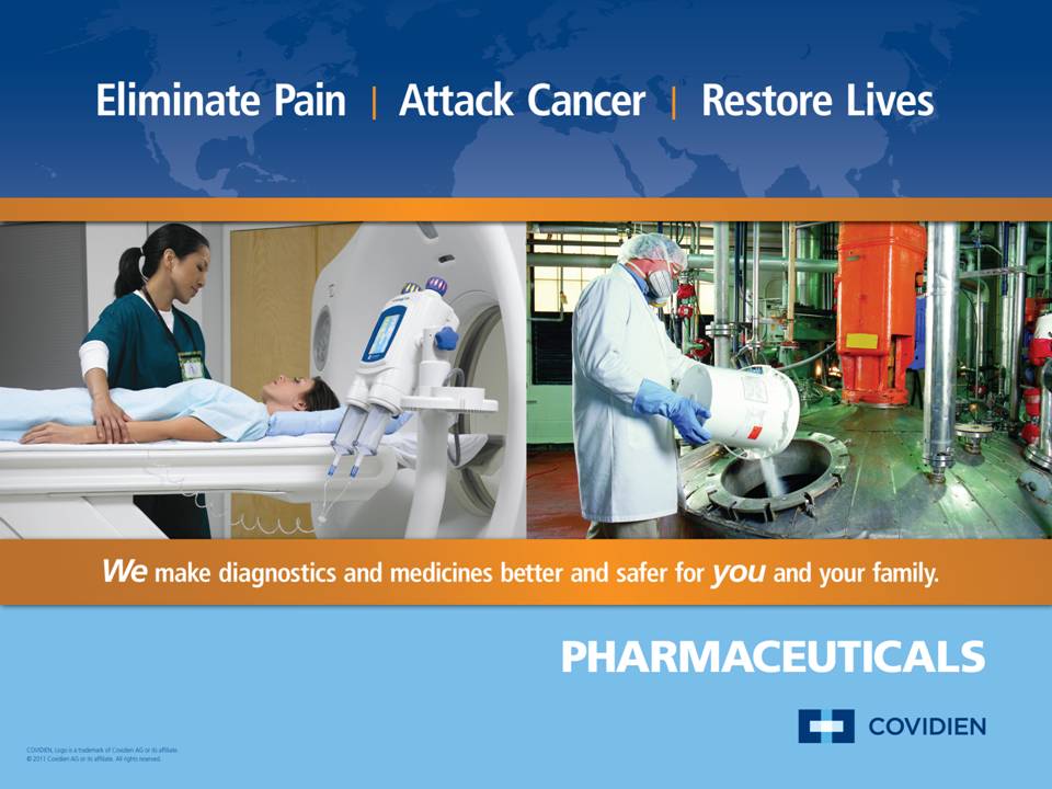 An advertisement for Pharmaceuticals a company that provides diagnostics and medicines for cancer patients. The background of the image is a hospital room with a patient lying on a CT scan machine. On the left side there is a nurse wearing a green uniform and a face mask standing next to the CT scanner. In the background there are medical equipment and a doctor wearing a white coat and a mask. The text on the image reads "Eliminate Pain | Attack Cancer | Restore Lives" and "We make diagnostics better and safer for you and your family."