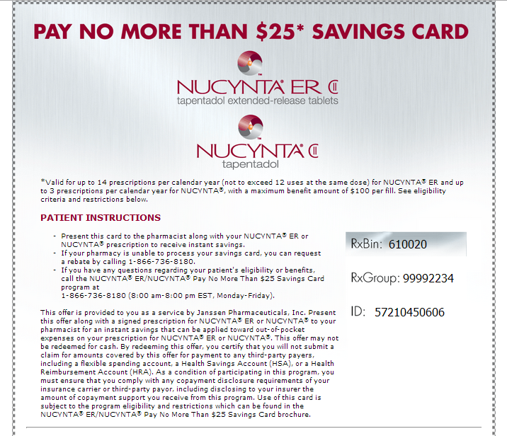 An advertisement for a NUCYNTA ER (Nucynta ER) extended-release tablets. The advertisement has a white background with red and black text. The text reads "Pay no more than $25* savings card" at the top. Below the text there is a description of the product which states that the product is valid for up to 14 prescriptions per calendar year. <br /><br />At the bottom of the advertisement there are instructions on how to use the product. The instructions include:<br /><br />- Patient Instructions:<br />- Present this card to the pharmacist along with your NUCYNTA ER or RxBin.<br />- RxGroup: 999992234<br />- ID: 57210456060<br /><br />The advertisement also mentions that the card is available for purchase at a discounted price of $25.00.