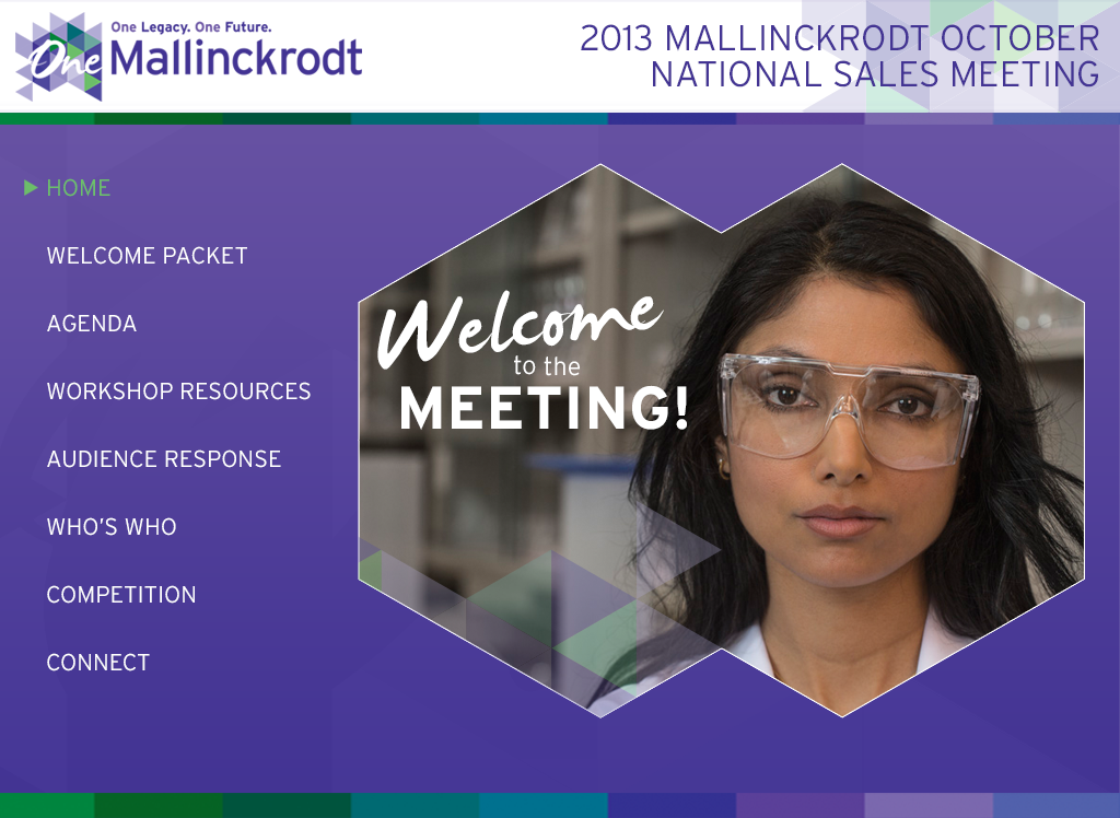 A screenshot of the homepage of the 2013 Mallinckrodt National Sales Meeting website. The background of the page is a light purple color with a geometric pattern. On the right side of the image there is a photo of a young woman wearing a white lab coat and safety glasses. She has long dark hair and is looking directly at the camera with a serious expression. The text on the page reads "Welcome to the Meeting!" in bold white letters. Below the photo there are bullet points that read "Home" "Welcome Packet" "Agenda" "Workshop Resources" "Audience Response" "Who's Who Competition" and "Connect".